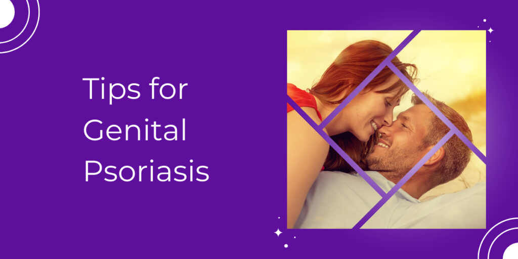 Tips for Genital Psoriasis